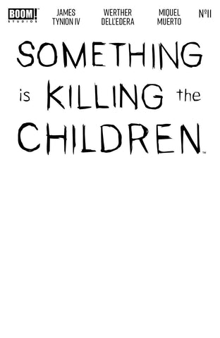 SOMETHING IS KILLING CHILDREN #11 COVER E BLANK SKETCH VARIANT
